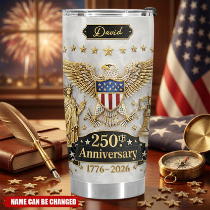 🦅Personalized 250th America Tumbler, 1776-2026 Patriotic Independence Day Gift