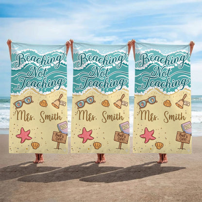 🏖️Personalized Teacher Beach Towel Beaching Not Teaching